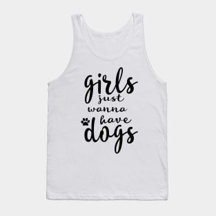 girls just wanna have dogs Tank Top